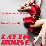 THE BEST OF LATIN HOUSE (latin house) Piero Costa dj...!!!