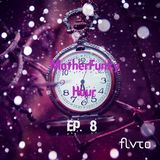 MotherFunky Hour #008