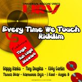 EVERYTIME WE TOUCH RIDDIM MIX BY CHRIS VIBES