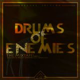 DRUMS OF ENEMIES - PART III (Mixed by DJPROTEK)