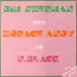 Bim Sherman / Horace Andy / U Black In A Rub-A-Dub Style (Vinyl Rip)