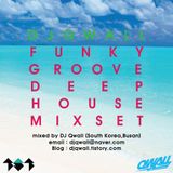 DJ QWALL FUNKY GROOVE DEEP HOUSE MIXSET (2014.AUG)