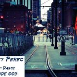 Alexey Perec - Infinite Dance Episode 003