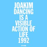 Test Pressing 409 / Dancing Is A Visible Action Of Life / 1992 / Joakim