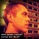 DJ Slot | Bass Bangin Podcast 022