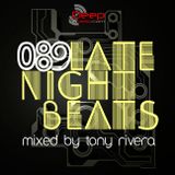 Late Night Beats by Tony Rivera - Episode 089