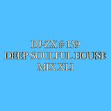 DJ-ZX # 159 DEEP SOULFUL HOUSE MIX XLI