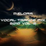 Melora - Vocal Trance Mix 2010 vol 2