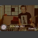 Silkcast#03 Howitt