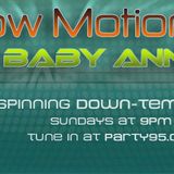 Baby Anne- Slow Motion (Body Rock) 8-26-12