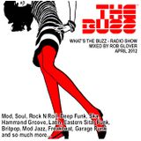 What's The Buzz - Radio Show - Selections by Rob, 14th April 2012