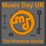 Music Day UK-Mix Series 63 -The Widedubz Sound