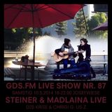 GDS.FM SHOW Nr. 87 JOSEFWIESE MIT STEINER & MADLAINA