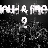 Loud & Fine Official Mix by Duen