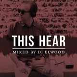 DJ Elwood - This Hear