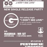 - I Don't See Love - GOGO Music release party, MAQman Dj Set @ Kee Club, Hong-Kong