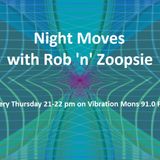 NightMoves 04.12.2014 Rob 'n' Zoopsie @ Vibration Fm
