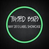 Twisted Beats May 2013 - Label Showcase