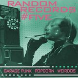 RANDOM RECORDS #FIVE