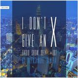 Aleksandre Banera - I Don't Give An X radio show 0814 #007