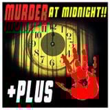 MURDER AT MIDNIGHT!! +PLUS