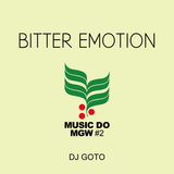 GOTO/Bitter Emotion#2