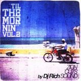 Dj Rich - Til The Mornin VOL 2