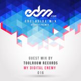 EDM.com Exclusive Mix 016 - Toolroom Records & My Digital Enemy Guest Mix