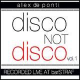 Disco Not Disco vol.1 (live @ barSTRAF)