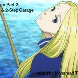 Garage Part 2 - UKG & 2-Step