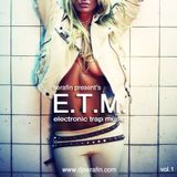 SERAFIN PRESENT’S E.T.M. (electronic trap music)