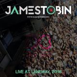 DJ James Tobin - LIVE from Laneway, 2016