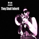 They Shall Inherit
