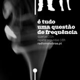 é tudo uma questão de frequência #2