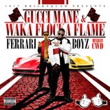 Gucci Mane & Waka Flocka Flame - Ferrari Boyz (Mixed by CWD)