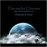 AMBIENT CHILL - "The mix for Charisse" (Dedicated to Karen)