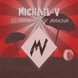 Summer Mix Tapes Volume 2 - 30 Minutes of Makina