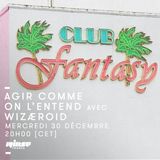 Emission "Agir comme on l'entend" • Wizæroid & Alberto Balsalm • Rinse France • 30-12-15