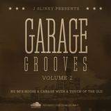 J Slinky presents...Garage Grooves Vol 2