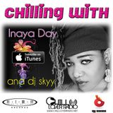 Chilling With Inaya Day and DJ Skyy