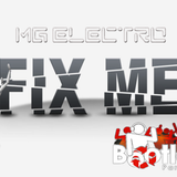 MG ELectro - FIX ME (Pozytywnie Yepniety MGE Pr0 Edit)
