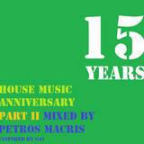 15 Years Of House Part 2 by Petros Macris