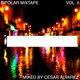 Bipolar mixtape Vol. II