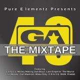 Pure Elementz (DJ Jay Ski & DJ Tactics) Presents... The GA40 Mixtape