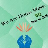 We Are House Music 012: Best of 2015