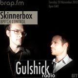 Gulshick Radio | Ep.77 | Skinnerbox (BPitch Control)
