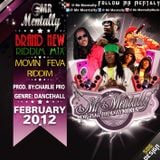 MOVIN FEVA RIDDIM MIX BY MR MENTALLY (FEB 2012)