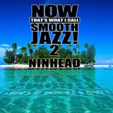 Now That's What I Call Smooth Jazz! 2