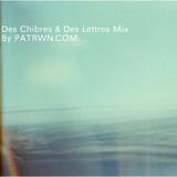 Des Chibres & Des Lettres Mix by Patrwm.com