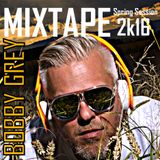 Bobby Grey - Spring Session 2K16 Mixtape